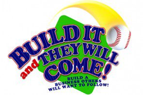 Build It and They Will Come Podcast